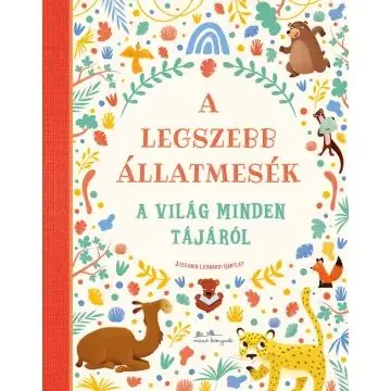 A legszebb állatmesék a világ minden tájáról Exkluzív ajánlat