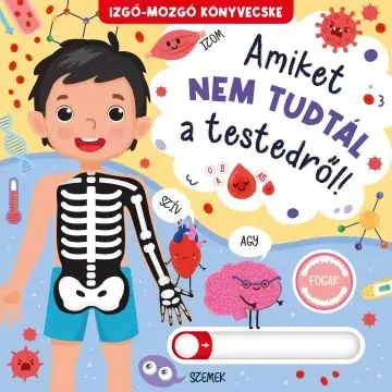 Olcsó Amiket nem tudtál a testedről! - Izgő mozgó könyvecske