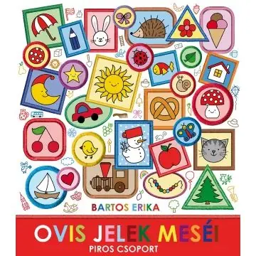 Szuper ajánlat Bartos Erika Ovis jelek meséi – Piros csoport