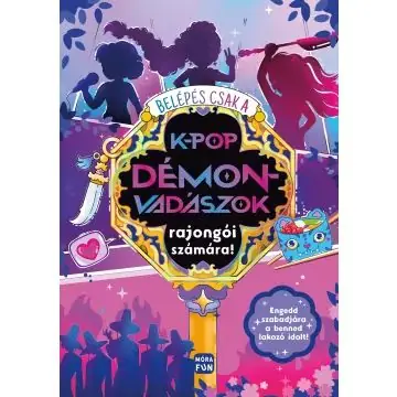 Akció Belépés csak a K-Pop Démonvadászok rajongói számára! - könyv