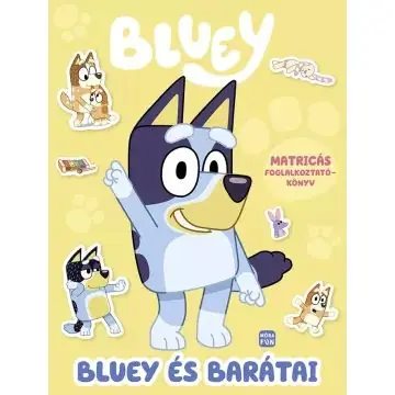 Bluey Bluey és barátai - matricás foglalkoztatókönyv Biztonságos fizetés