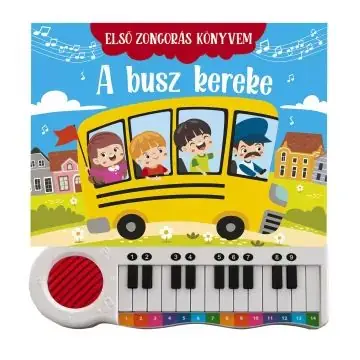 Első zongorás könyvem - A busz kereke Biztonságos vásárlás