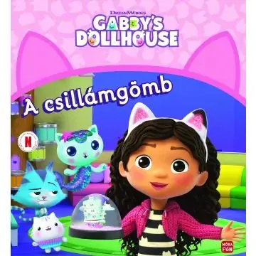 Ne maradj le Gabi babaháza A csillámgömb