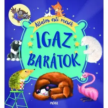 Igaz barátok - Állatos esti mesék Prémium