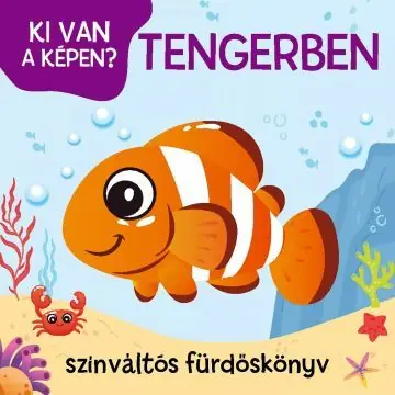 Ki van a képen? - Tengerben - színváltós fürdőskönyv Outlet