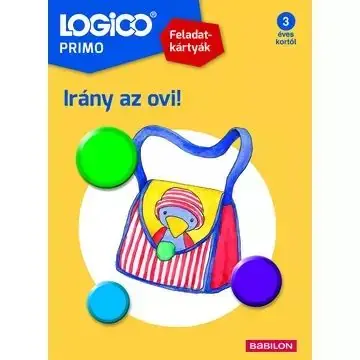 Rendeld meg most Logico Primo feladatkártyák - Irány az ovi!