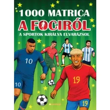 Matricás könyv 1000 matrica a fociról - A sportok királya elvaráz Kiárusítás