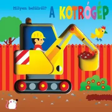 Olcsó Milyen belülről - A kotrógép