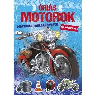 Azonnal elérhető Óriás motorok - színező matricákkal