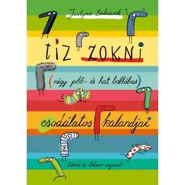 Újdonság Tíz zokni (négy jobb- és hat ballábas) csodálatos kalandjai