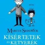Szuper ajánlat KÍSÉRTETEK ÉS KETYERÉK - Hollócsőr históriák 2.
