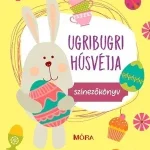 UGRIBUGRI HÚSVÉTJA Legkelendőbb
