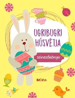 UGRIBUGRI HÚSVÉTJA Legkelendőbb