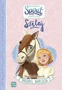 Alacsony ár SZILAJ - ABIGAIL NAPLÓJA