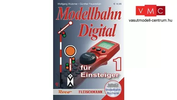 Gyors szállítás Roco 81395 Modellvasút kézikönyv Digital für Einsteiger 1 - német nyelven