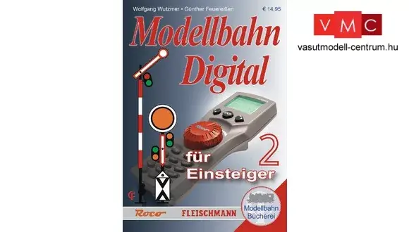 Roco 81396 Modellvasút kézikönyv Digital für Einsteiger 2 - német nyelven Árcsökkenés